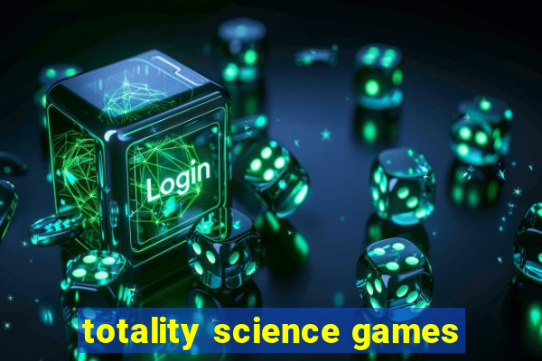 totality science games